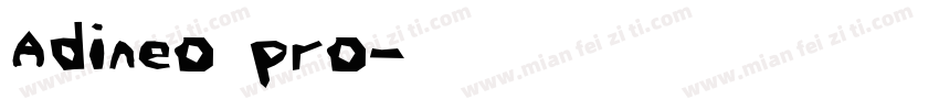 Adineo pro字体转换